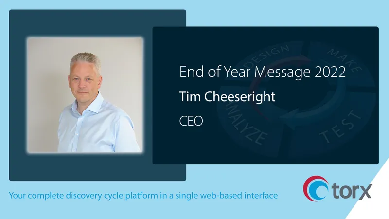 Torx CEO End of Year message 2022_Tim Cheeseright